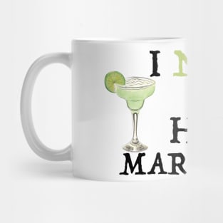 I need a hug(e) margarita.  funny saying quotes party tequila summer cute girls Mug